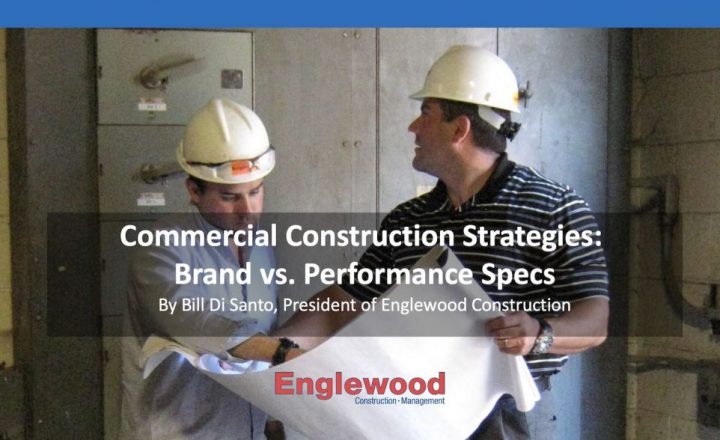 Commercial Construction Brand versus Performance Specs
