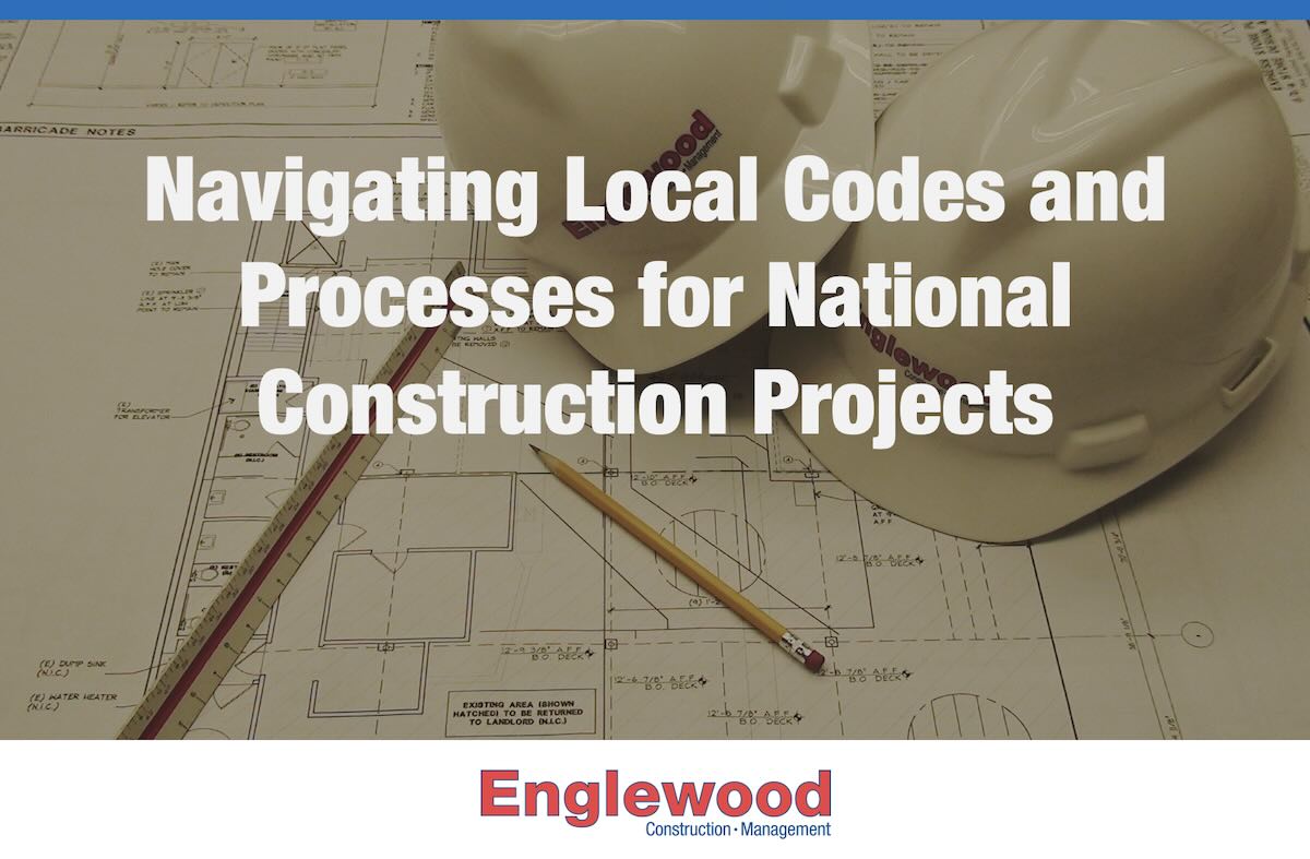 Navigating Municiapal Codes and Processes for National Commercial Construction Projects